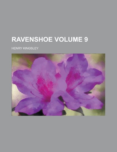 Ravenshoe Volume 9 (9781154406306) by Henry Kingsley