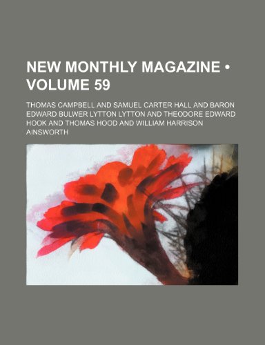 New Monthly Magazine (Volume 59) (9781154407747) by Campbell, Thomas