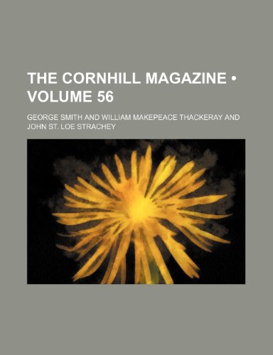 The Cornhill Magazine (Volume 56) (9781154408676) by Smith, George
