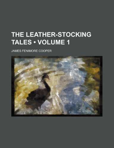 The Leather-Stocking Tales (Volume 1) (9781154414165) by Cooper, James Fenimore