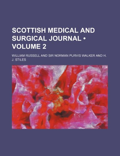 Scottish Medical and Surgical Journal (Volume 2) (9781154429596) by Russell, William