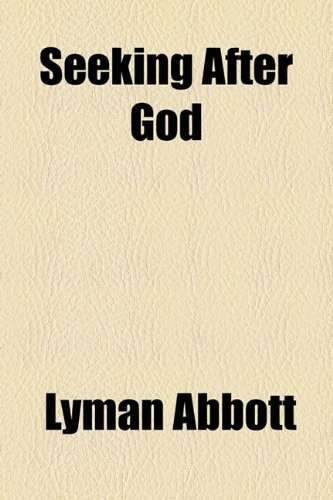 Seeking After God (9781154440065) by Abbott, Lyman