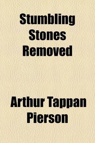 Stumbling Stones Removed (9781154440171) by Pierson, Arthur Tappan