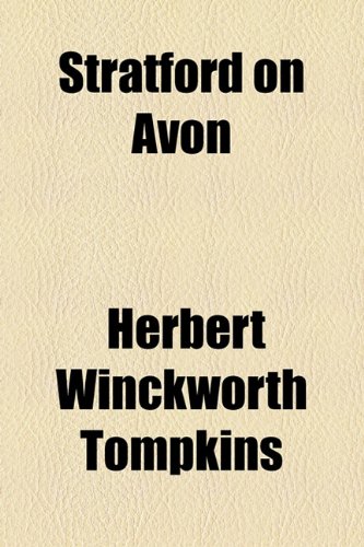 Stratford on Avon (9781154473520) by Tompkins, Herbert Winckworth