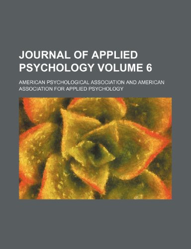 Journal of applied psychology Volume 6 (9781154490473) by Association, American Psychological