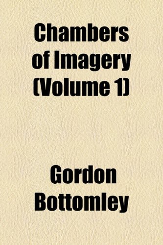 Chambers of Imagery (9781154499155) by Bottomley, Gordon