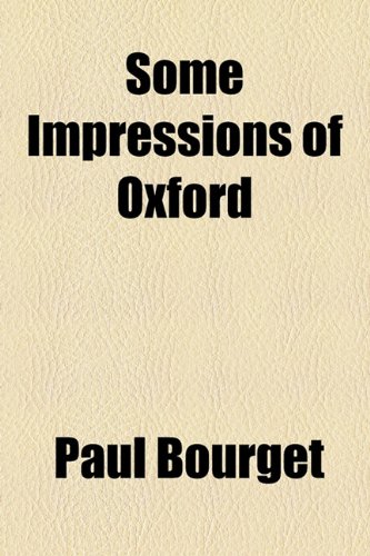 Some Impressions of Oxford (9781154505351) by Bourget, Paul