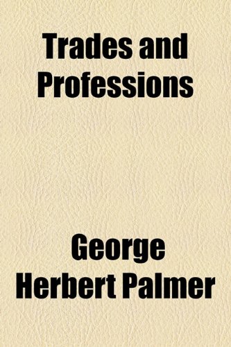 Trades and Professions (9781154510287) by Palmer, George Herbert