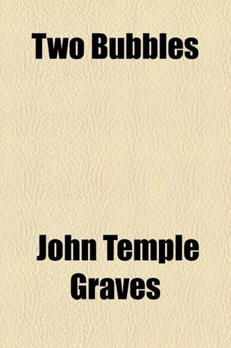 Two Bubbles (9781154533903) by Graves, John Temple; Stratford Company