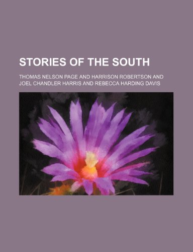 Stories of the South (9781154548693) by Page, Thomas Nelson