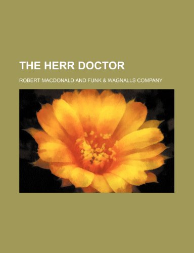 The Herr Doctor (9781154570830) by Macdonald, Robert