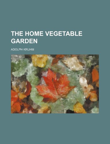 9781154583649: The Home Vegetable Garden