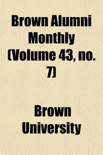 Brown Alumni Monthly (Volume 43, no. 7) (9781154645842) by University, Brown