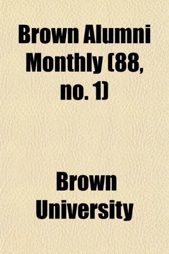 Brown Alumni Monthly (88, no. 1) (9781154649574) by University, Brown