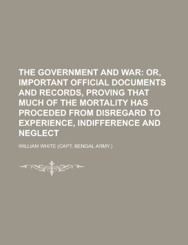 The Government and War (9781154651386) by William White