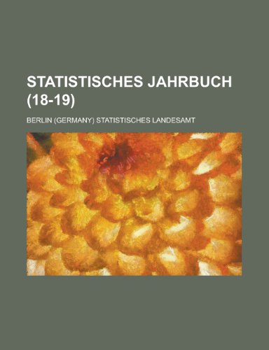Statistisches Jahrbuch (18-19) (9781154658453) by Census, United States Bureau Of The; Landesamt, Berlin Statistisches