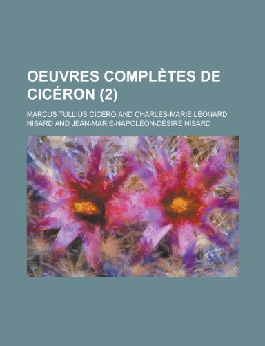 Oeuvres Completes de Ciceron (2 ) (9781154667936) by Activities, United States Congress; Cicero, Marcus Tullius