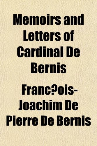 9781154675320: Memoirs and Letters of Cardinal De Bernis