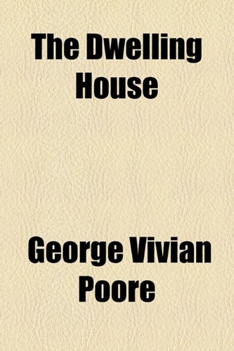 9781154687699: The Dwelling House