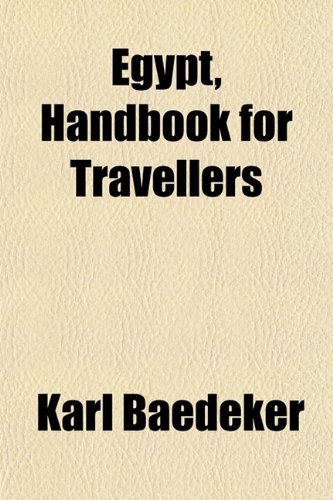 Egypt, Handbook for Travellers (9781154691344) by Baedeker, Karl