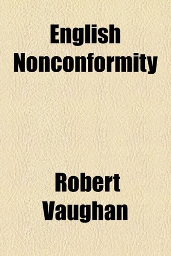 English Nonconformity (9781154695588) by Vaughan, Robert