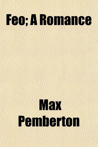 FÃ©o; A Romance (9781154704471) by Pemberton, Max