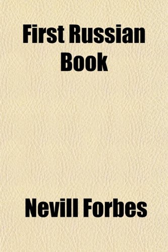First Russian Book (9781154706628) by Nevill Forbes