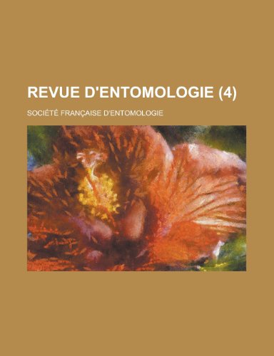 Revue D'Entomologie (4 ) (9781154708851) by Societe Francaise D'Entomologie States Con United States Congress House