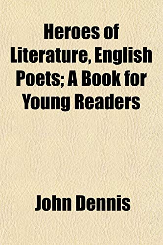9781154725780: Heroes of Literature, English Poets; A Book for Young Readers
