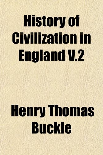 History of Civilization in England V.2 (9781154729344) by Buckle, Henry Thomas