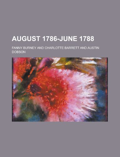 August 1786-June 1788 (9781154736007) by Frances Burney