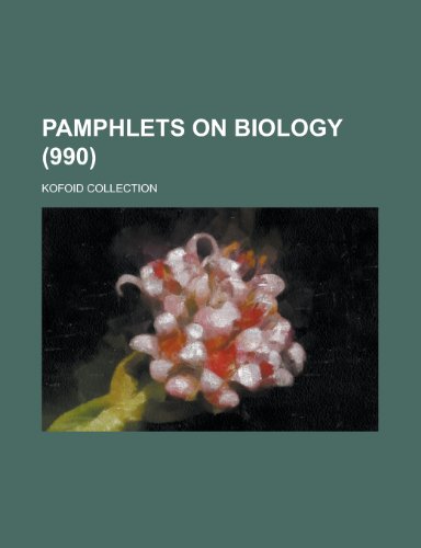 Pamphlets on Biology; Kofoid Collection (990 ) (9781154751253) by Division, United States Strategic; Anonymous