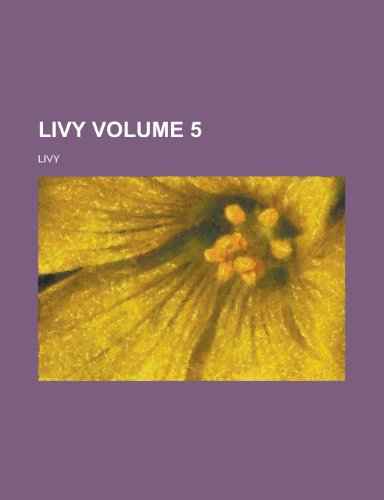 Livy Volume 5 (9781154752083) by [???]