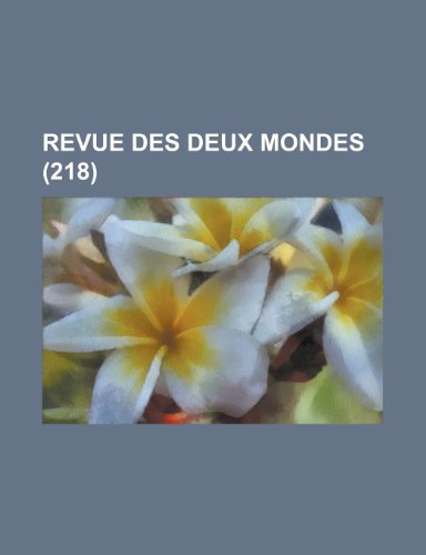 Revue Des Deux Mondes (218 ) (9781154752922) by Josephus, Flavius; Anonymous