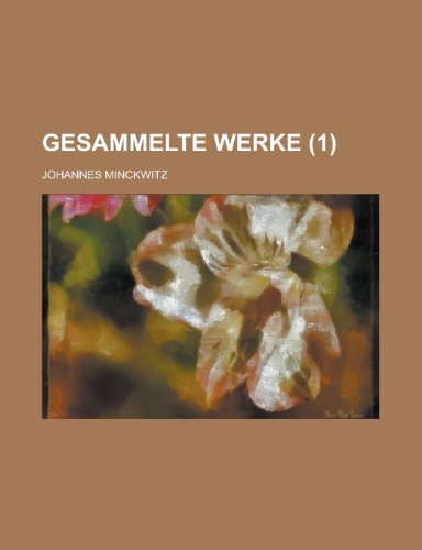 Gesammelte Werke Volume 1 (9781154764260) by Klein, Daniel B.; Minckwitz, Johannes