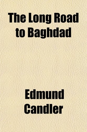 9781154773620: The Long Road to Baghdad