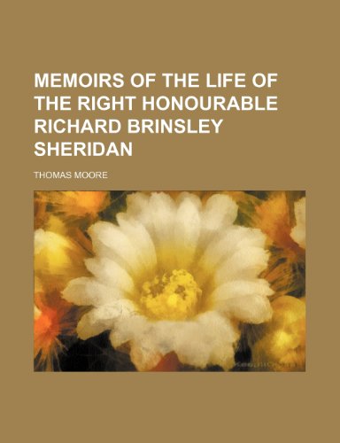 Memoirs of the life of the Right Honourable Richard Brinsley Sheridan (9781154783810) by Moore, Thomas