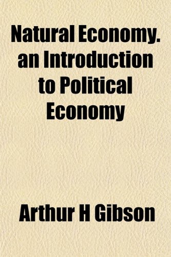 9781154794632: Natural Economy. an Introduction to Political Economy