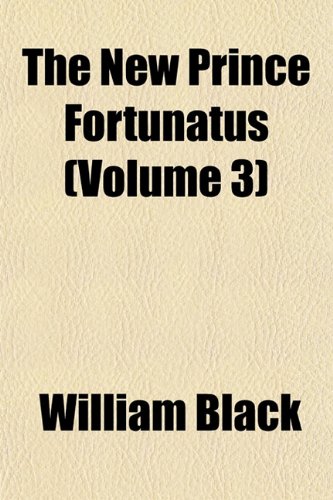 9781154797459: The New Prince Fortunatus (Volume 3)