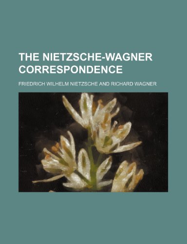 The Nietzsche-Wagner correspondence (9781154798098) by Nietzsche, Friedrich Wilhelm