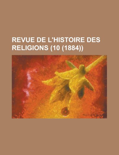Revue de L'Histoire Des Religions (10 (1884)) (9781154832891) by Agency, United States Mutual Security; Anonymous