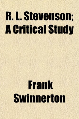 R. L. Stevenson; A Critical Study (9781154835960) by Swinnerton, Frank