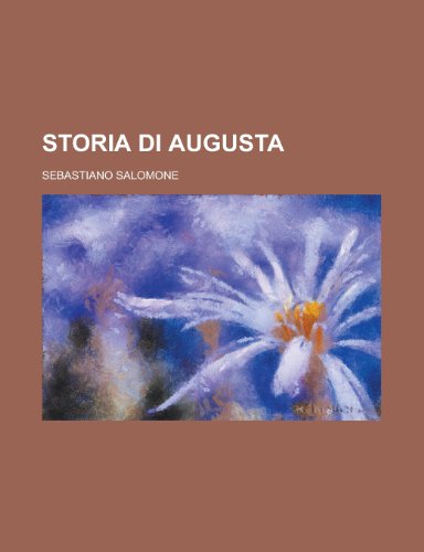 Storia Di Augusta (9781154836417) by Activities, United States Congress; Salomone, Sebastiano