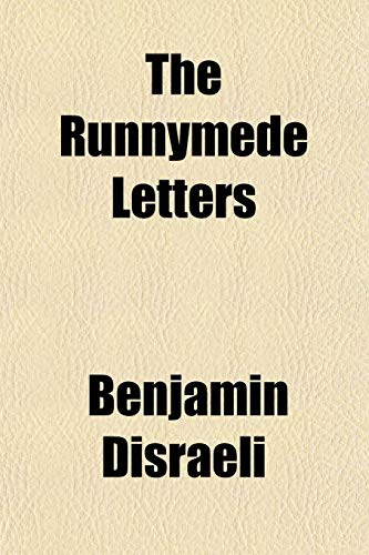 The Runnymede Letters (9781154838336) by Disraeli, Benjamin