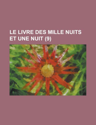 Le Livre Des Mille Nuits Et Une Nuit (9) (9781154853520) by Wildlife, United States Bureau Of; Anonymous