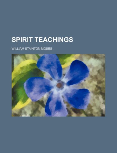 Spirit teachings (9781154855036) by Moses, William Stainton