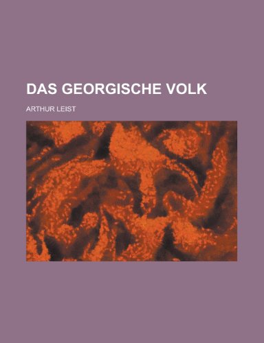 Das Georgische Volk (9781154864601) by Commission, United States; Leist, Arthur