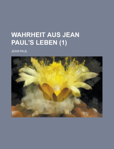 Wahrheit Aus Jean Paul's Leben (1 ) (9781154875065) by Treasury, United States Dept Of The; Paul, Jean