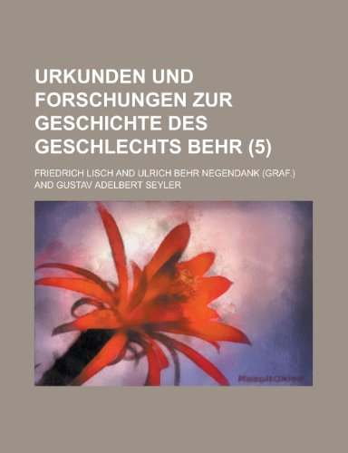 Urkunden Und Forschungen Zur Geschichte Des Geschlechts Behr (5) (9781154875720) by Treasury, United States Dept Of The; Lisch, Friedrich