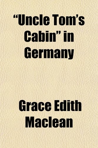 9781154881011: "Uncle Tom's Cabin" in Germany